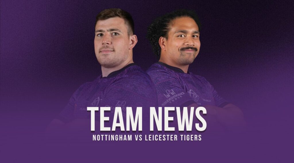 Nottingham team to face Leicester Tigers